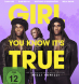 Girl you know it`s true (BD & DVD)
