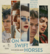 On Swift Horses